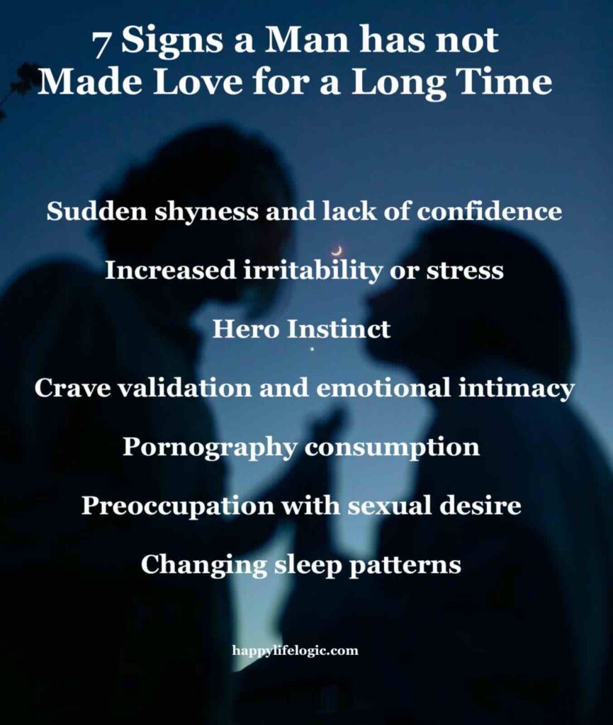 7 signs a man has not made love for a long time